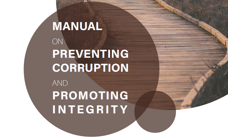 Manual on Preventing Corruption and Promoting Integrity
